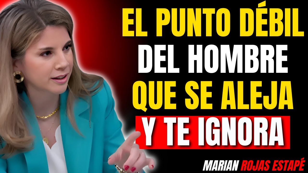 Su Mayor Debilidad: Qué piensa un hombre cuando TÚ dejas de buscarlo | Marian Rojas Estapé