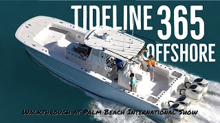 Tideline 365 Offshore Walkthrough