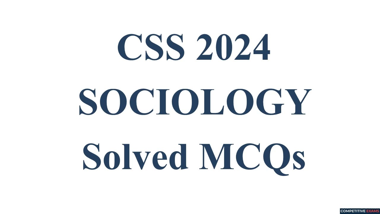CSS 2024 Sociology Paper Solved MCQs || Objective Part