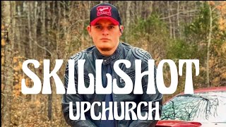 Upchurch - Skillshot (Song)