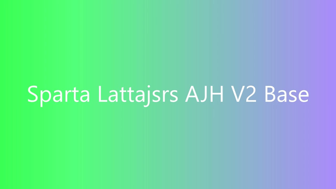 Sparta Lattajsrs AJH V2 Base