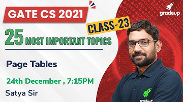 Page Tables | 25 Most Important Topics for GATE CS 2021 | Satya Sir | Gradeup