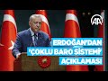 Cumhurbaşkanı Erdoğan'dan 'çoklu baro sistemi' açıklaması