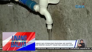 Manila Water, Nag-Abiso Ng Posibleng Paghina Ng Water Pressure Dahil Sa Raw Water... | Unang Balita