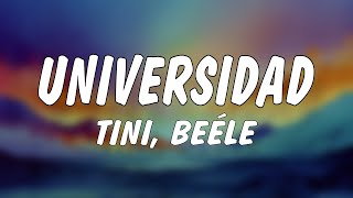 TINI, Beéle - Universidad (Letra/Lyrics)