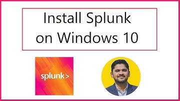 How to Install Splunk on Windows 10