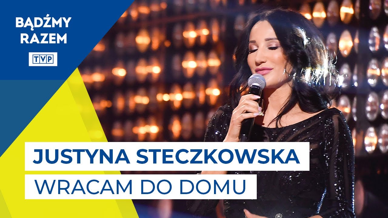 Justyna Steczkowska - Wracam Do Domu || Solidarni z Ukrainą 🇺🇦🇵🇱
