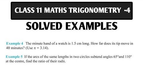 Class 11 maths chapter 3 || chapter 3 class 11 || Trigonometry class 11 || solved example