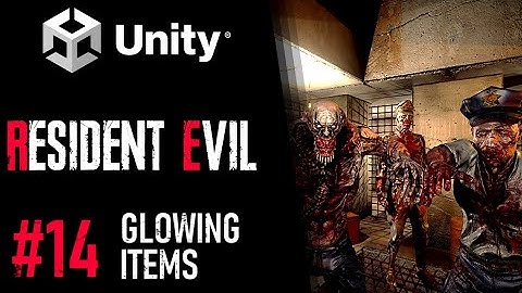 HOW TO MAKE RESIDENT EVIL IN UNITY - TUTORIAL 14 - HOW TO MAKE GLOWING ITEMS IN UNITY