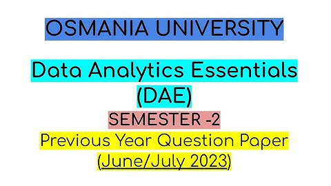 Osmania University | SEM-2 | Data Analytics Essentials| Previous year question paper(June/July 2023)