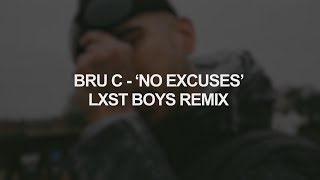Bru-C - No Excuses (LXST BOYS Remix) (Jump Up DnB)
