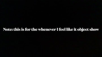 Voice auditions for the whenever I feel like an object show(read description)