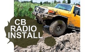 Episode_11_CB Radio Install_Toyota FJ Cruiser_Cobra 75 WX ST
