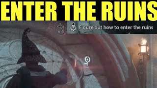 How To Figure Out How To Enter The Ruins Hogwarts Legacy Guide A Bird In The Hand Walkthrough