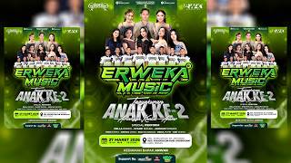 ::: LIVE  ERWEKA MSC || TASYAKURAN ANAK KE - 2 ARLANGGA KHALID  ANWAR DHEHAN MUSIC IN PULOKULON :::