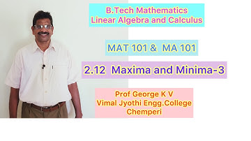 12/Maxima & Minima-3/Multi Variable Calculus-Different./BTech Maths/S1Maths/MAT101/MA101/GYMAT201