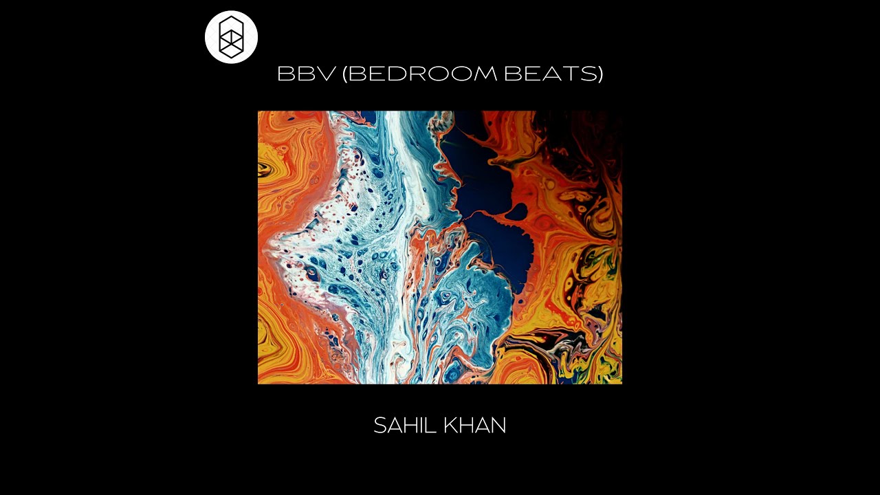 Sahil Khan - BBV (Bedroom Beats) | Official Visualizer adlı videoyu YouTube'da izle Sahil Khan - BBV (Bedroom Beats) | Official Visualizer adlı videoyu YouTube'da izle