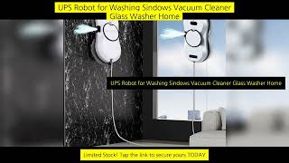 Ups Robot For Washing Sindows Vacuum Cleaner Glass Washer Home Appliance screenshot 2