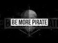 Be More Pirate Trailer