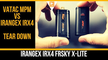 iRangeX RX4 LITE vs Vantac MPM Lite // Frsky X-lite Multi-protocol Module