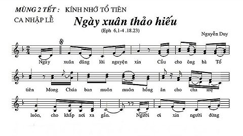 Ngày Xuân Thảo Hiếu || Lm. Nguyễn Duy ( Nhập Lễ Mùng 2 Tết: Kính Nhớ Tổ Tiên )