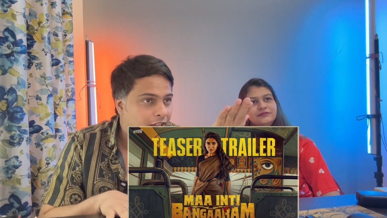 Maa Inti Bangaaram - Teaser Trailer Reaction | Samantha | Raj Nidimoru | Nandini Reddy | YouWe Media