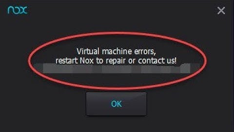 Nox (Virtual Machine Error) FIX (WORKING 2020)