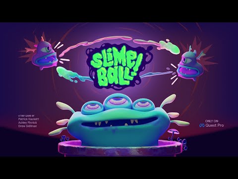 Slimeball! Trailer [Quest Pro Game]