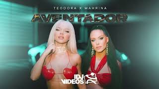 TEODORA X MAHRINA - AVENTADOR (AUDIO)