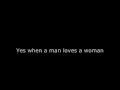 Percy Sledge - When A Man Loves A Woman **ORIGINAL 1966 VERSION WITH LYRICS**