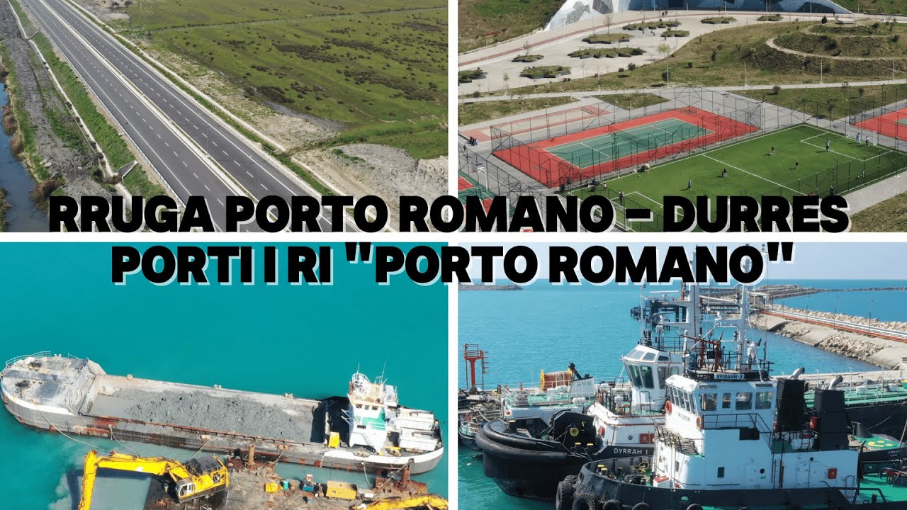 Rruga Porto Romano - Durres | Porti i Ri Tregtar 