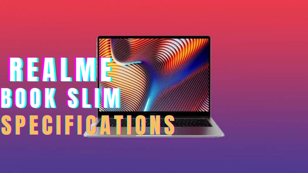 Realme Book Slim (2021) Specifications | Realme Slim Book | Manish Tech