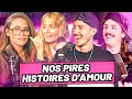 NOS HISTOIRES D'AMOUR ! Avec Fanny, Tatiana & Bourlingueur thumbnail