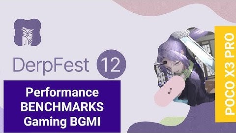 POCO X3 PRO DerpFest 12 | Official | Android 12