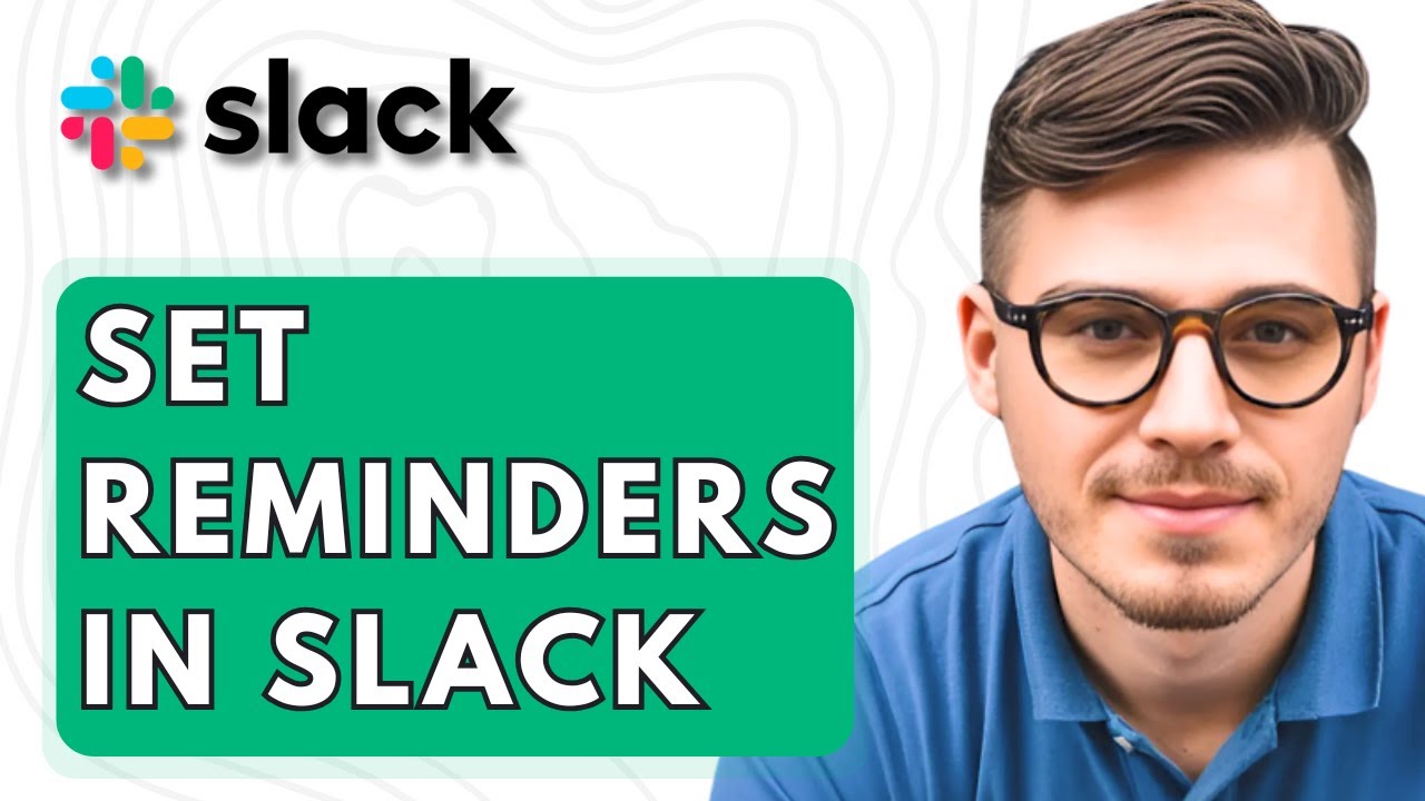 How To Set Reminders In Slack [2026 Guide] - YouTube