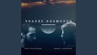 Shahre Khamoosh - Kian Pourtorab