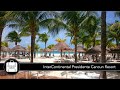 Intercontinental presidente cancun resort  ep85 dream collector