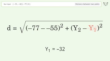Find the distance between two points p1 (-55,-32) and p2 (-77,91): Step-by-Step Video Solution