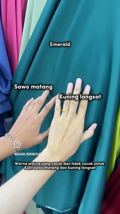 Tips Memilih Warna Baju  yang Cocok untuk Kulit Sawo Matang VS Kuning Langsat