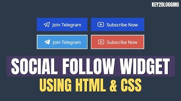 How to Add Social Media Follow Widget on Blogger  (Using HTML & CSS)