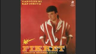 Fikret Šut-Ti ćeš da se kaješ-(Audio 1989)