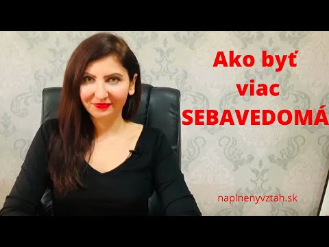 Video: Ako nízke sebavedomie ovplyvňuje vzťahy?