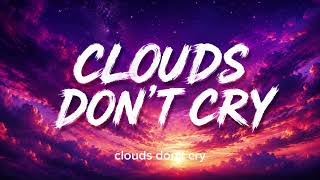 Clouds Don't Cry ☁️ | Emotional English Song | VYBO Cloud
