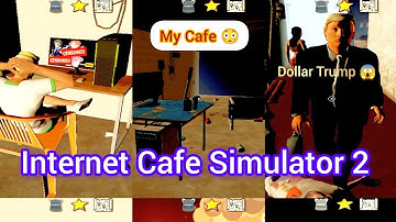 Internet Cafe Simulator 2 First time to Play 😳