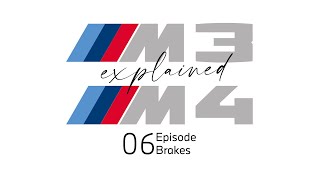 Brakes. M3 and M4 - explained, Episode 06.