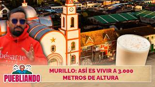 MURILLO, Tolima: Todo lo que necesita saber antes de visitar este destino único | Puebliando