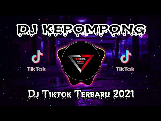 Dj Kepompong -  Dj Tiktok Terbaru 2021 class=