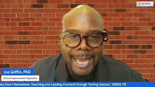 Accelerate Don't Remediate: Teaching Forward during Testing Season, Week 78