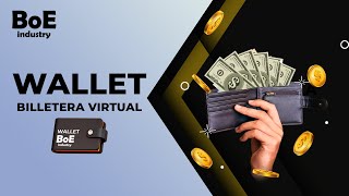 Wallet •Tu Billetera virtual • BoE Industry • Servicio screenshot 2