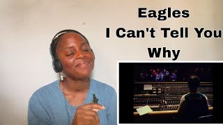Eagles - I Can't Tell You Why REACTION